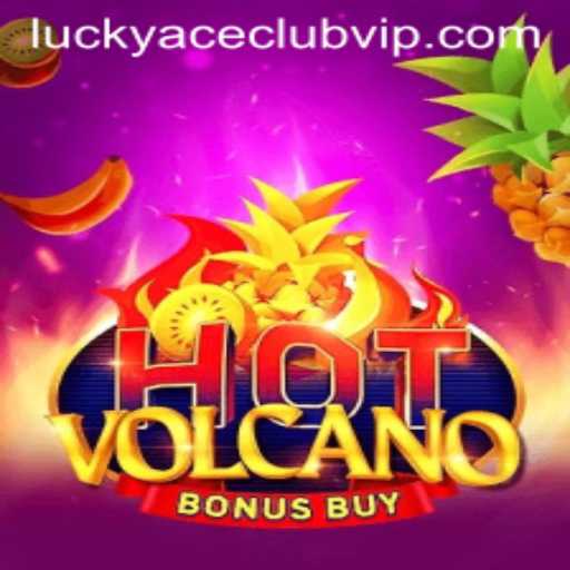 HotVolcanoBonusBuy Game Launch: An Eruption of Thrills at LUCKYACECLUB